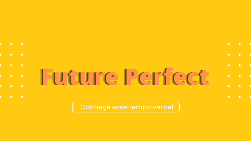 Future perfect - Tempo verbal