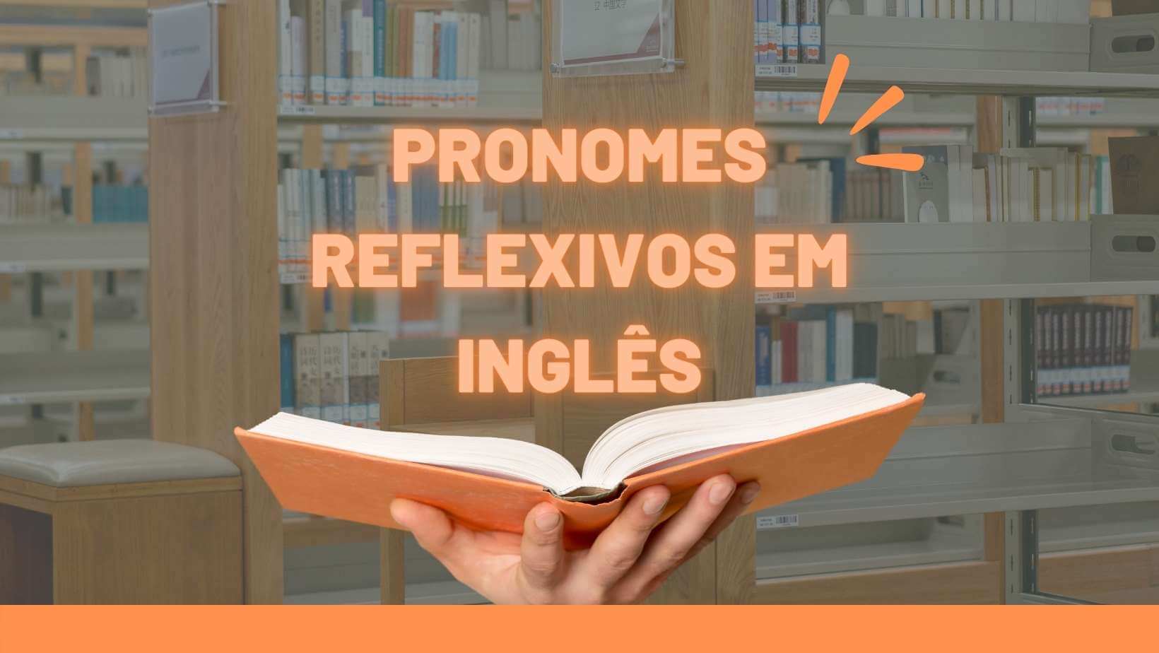 Reflexive pronouns (pronomes reflexivos em inglês) - Mundo Educação