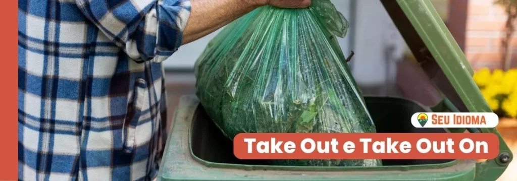 Take Out e Take Out On