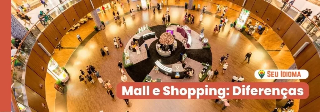 Diferença entre Mall e shopping